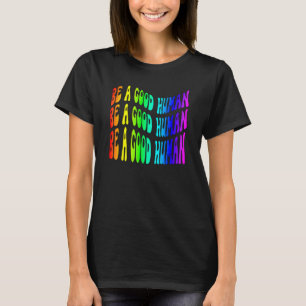 T-shirt Moi un bon être humain trop cool aussi