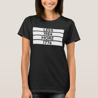 T-shirt Moins 1984 Plus 1776 (Patriotic Free Thinker)