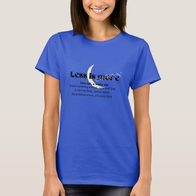 T-shirt Moins c'est plus lune réfléchi citation et graphiq (Devant)