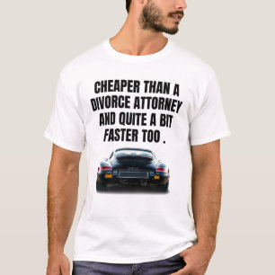 T-shirt Moins cher qu'un avocat de divorce et beaucoup plu