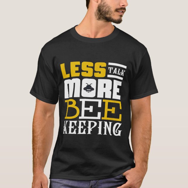 T-shirt Moins De Discours Plus De Citation À Tenir À Abeil (Devant)
