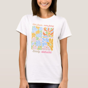 T-shirt Moins de fleurs, plus de sensations