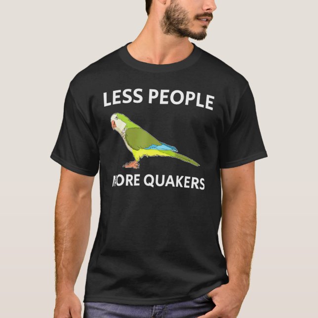 T-shirt Moins de gens Parakeet Quaker Parrot (Devant)
