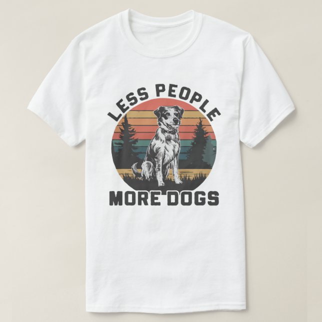 T-shirt Moins de gens Plus de chiens (Design devant)