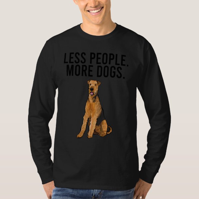 T-shirt Moins de gens plus de chiens Airedale Terrier  Int (Devant)