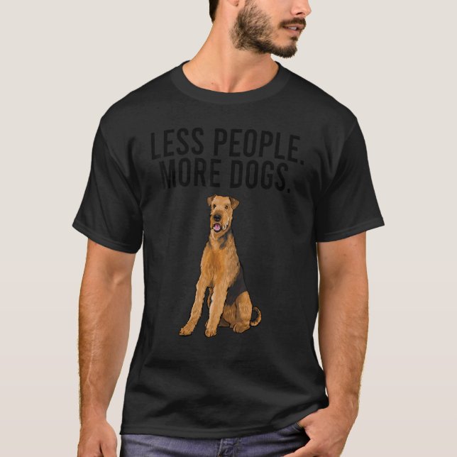 T-shirt Moins de gens Plus de chiens Airedale Terrier Intr (Devant)