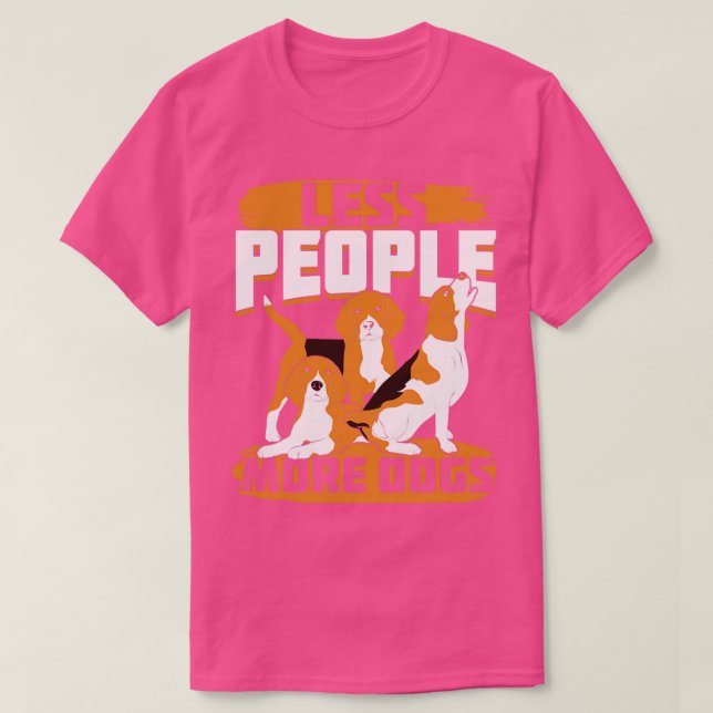 T-shirt Moins de gens Plus de chiens Beagles cadeau (Design devant)