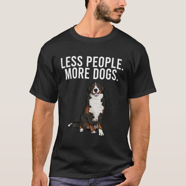 T-shirt Moins de gens Plus de chiens Bernese Mountain Dog  (Devant)