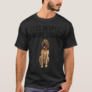 T-shirt Moins de gens Plus de chiens Bloodhound Introvert