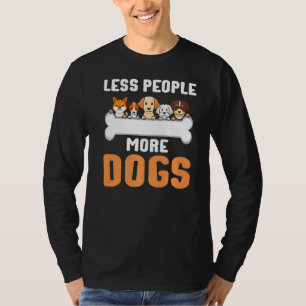 T-shirt Moins de gens Plus de chiens Chien Introvertir Pro