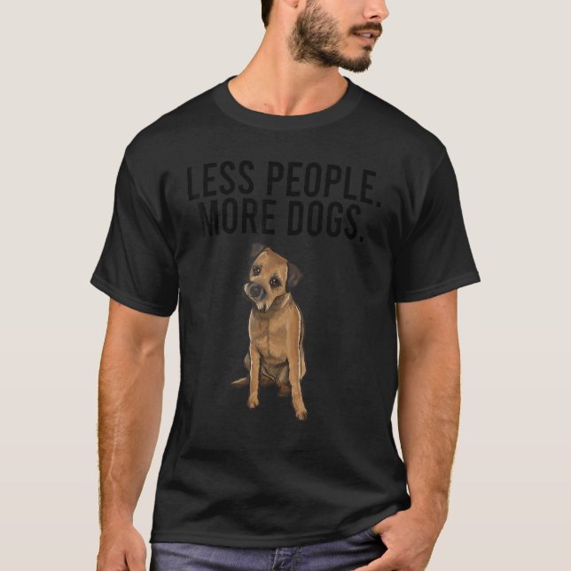 T-shirt Moins de gens Plus de chiens frontière Terrier Int (Devant)