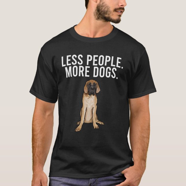T-shirt Moins de gens Plus de chiens Mastiff Introvert (Devant)