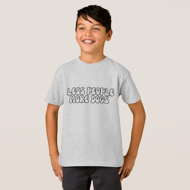 T-shirt Moins de gens plus de DOG script texte super (Devant entier)