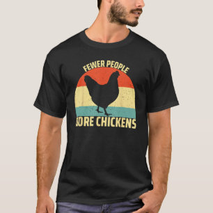 T-shirt Moins de gens Plus de poulets Humour poulet