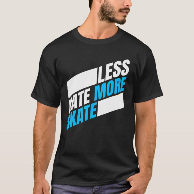 T-shirt Moins de haine Plus de skate board 4 (Devant)
