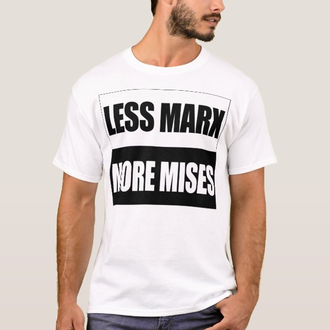 T-shirt Moins de Marx plus de Mises (Devant)