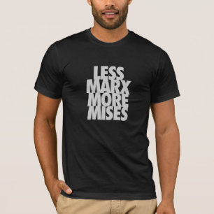 T-shirt Moins de Marx plus de Mises