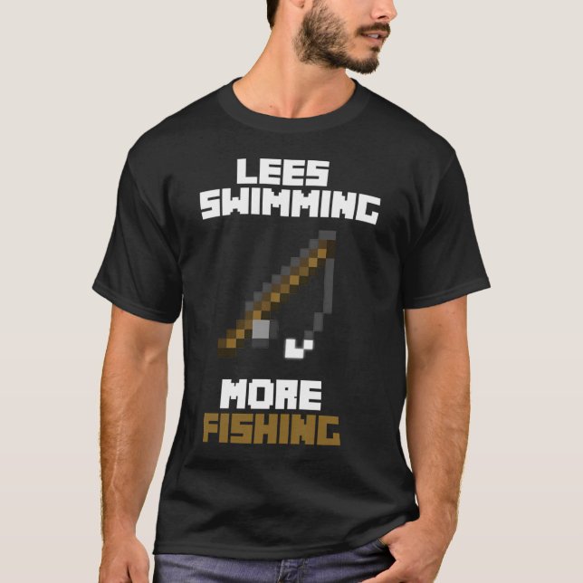 T-shirt Moins de natation Plus de pêche (Devant)