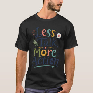 T-shirt Moins de paroles à Plus