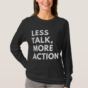 T-SHIRT MOINS DE PAROLES PLUS D'ACTION