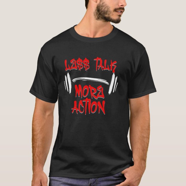 T-shirt Moins de Paroles Plus d'Action Motivation Gym Entr (Devant)