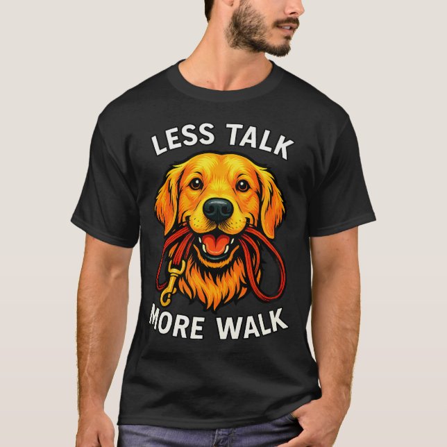 T-shirt Moins de Paroles - Plus de Marche - Porte-Laisse d (Devant)