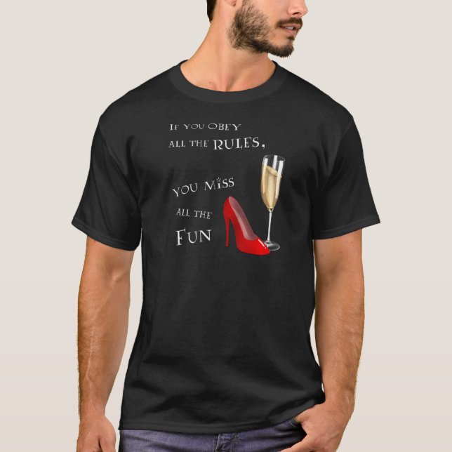 T-shirt Moins De Règles Plus Amusants (Prosecco Et Chaussu (Devant)