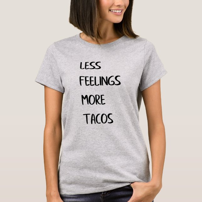 T-shirt Moins de sentiments Plus de tactiques (Devant)