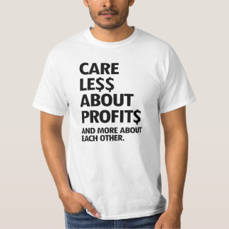 T-SHIRT MOINS DE SOINS EN PROFITS
