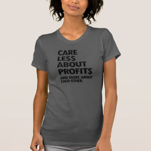 T-SHIRT MOINS DE SOINS EN PROFITS