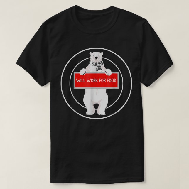 T-shirt Moins d'ours blanc au chômage travaillera pour Foo (Design devant)