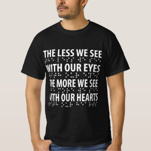 T-shirt Moins On Voit Avec Nos Yeux - Éclaircissement Brai