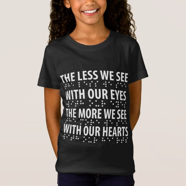 T-Shirt Moins On Voit Avec Nos Yeux - Éclaircissement Brai (Devant)