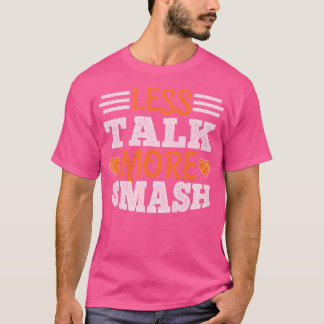 T-shirt Moins Parlez Plus Smash - Basketball Cadeau