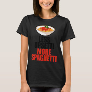 T-shirt Moins Upsetti Plus Spaghetti