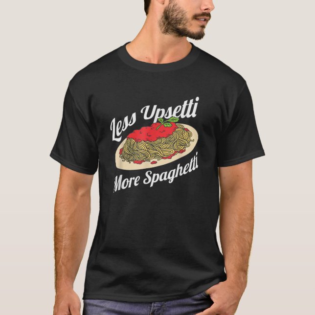 T-shirt Moins Upsetti Plus Spaghetti Drôle Spaghetti Pasta (Devant)
