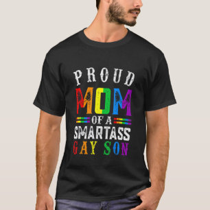 T-shirt Mois De Fierté Maman Fière D'Un Gay Fils Smartass 