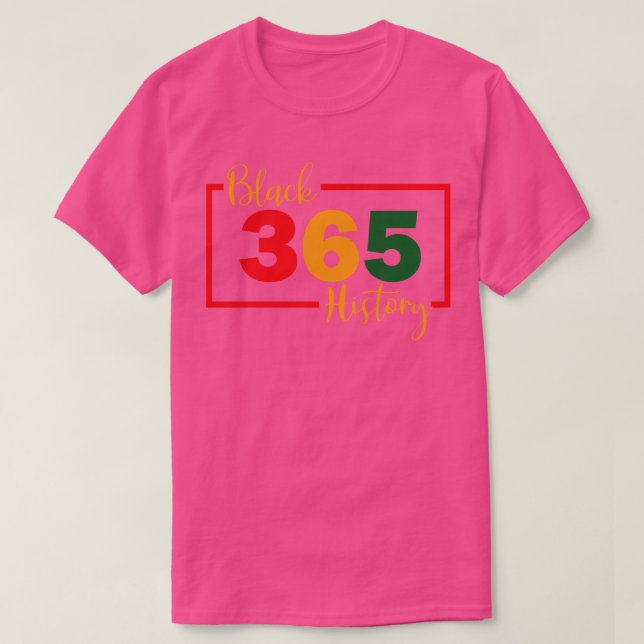 T-shirt Mois de l'histoire des Noirs 365 jours par an (Design devant)