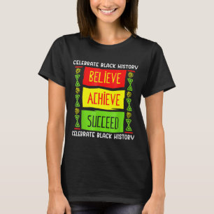T-shirt Mois de l'histoire des Noirs Croire Réussir Afriqu