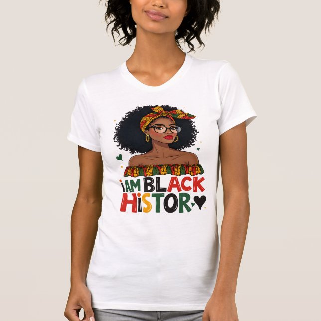 T-shirt Mois de l'histoire des Noirs - Je suis l'histoire  (Devant)