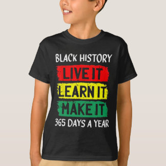 T-shirt Mois de l'histoire des Noirs, vivez-le, apprenez-l