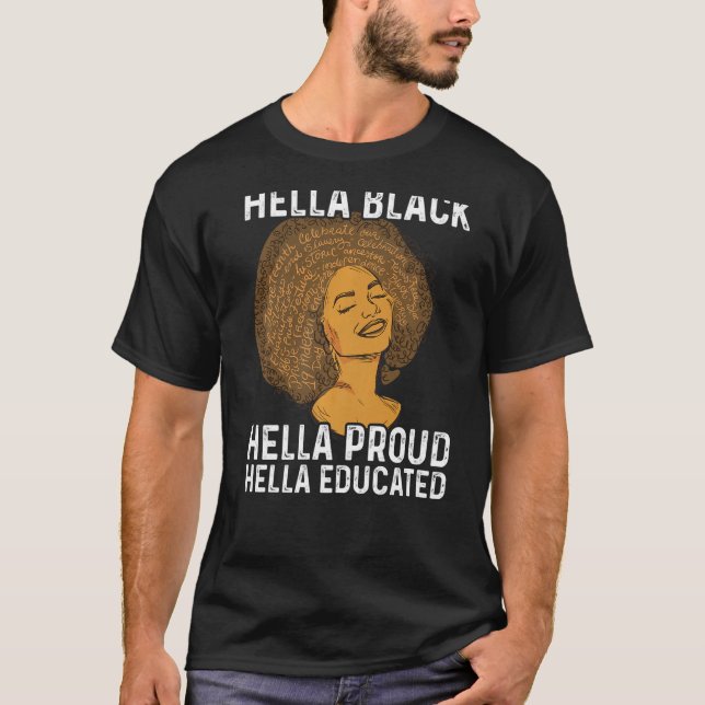 T-shirt Mois de l'histoire noire Hella Black Hella Fière H (Devant)