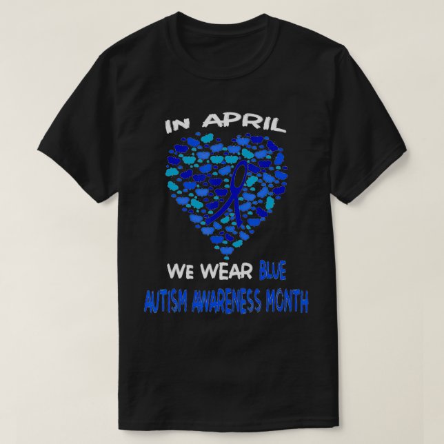 T-shirt Mois sensibilisation sur l'autisme En Avril Nous P (Design devant)