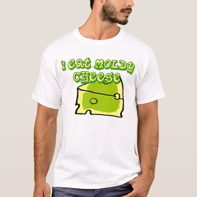 T-shirt moisi de fromage (Devant)