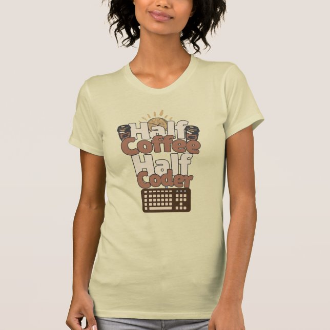 T-shirt Moitié Café, Moitié Codeur (Devant)