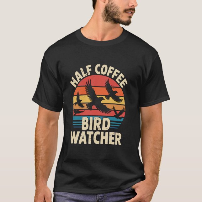 T-shirt Moitié Café Moitié Ornithologue Rétro Observation  (Devant)