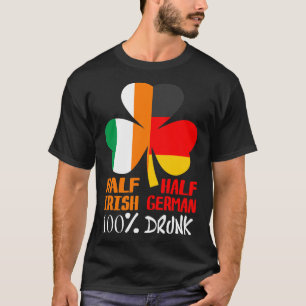 T-shirt Moitié irlandaise moitié allemande St patrick