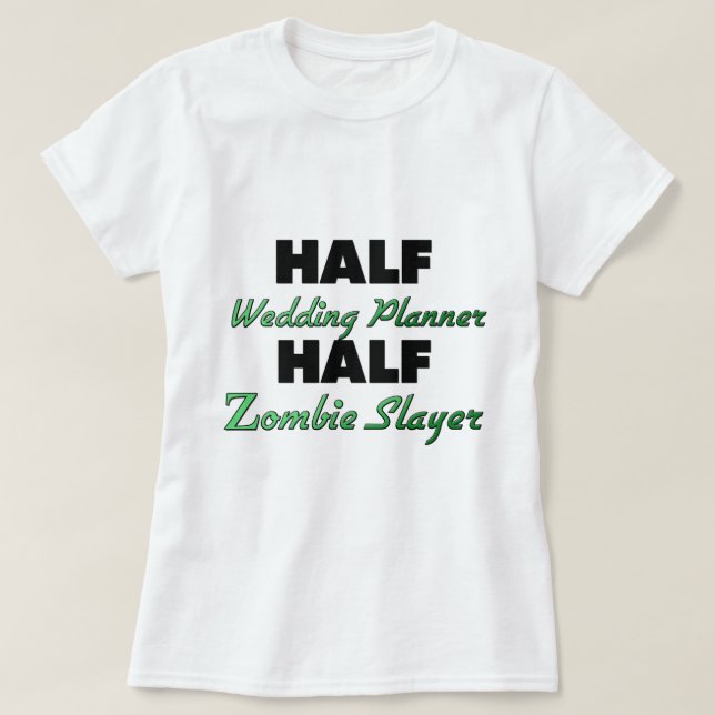 T-shirt Moitié Wedding planner demi-couche Zombie (Design devant)