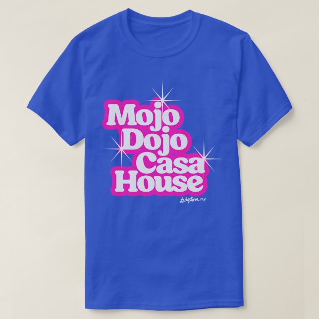 T-shirt Mojo Dojo Casa House tee (Design devant)