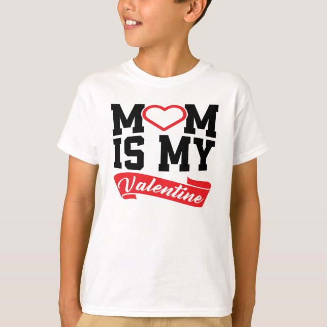 T-shirt MoM est ma Saint-Valentin | Cadeaux de la Saint-Va (Devant)